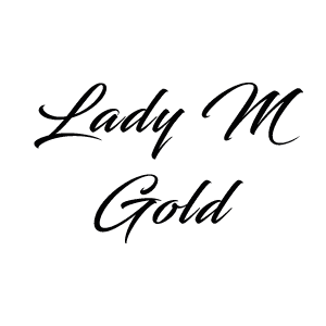 Lady M Gold